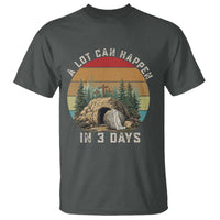 A Lot Can Happen in 3 Days T Shirt Christian Easter
