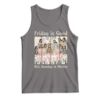 Friday is Good Sunday is Better Tank Top Christian Jesus Easter