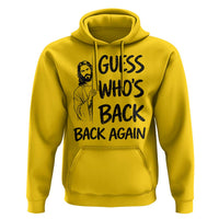 Funny Easter Jesus Hoodie Guess Who's Back Back Again