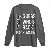 Guess Who's Back Back Again Long Sleeve Shirt Funny Easter Jesus Meme