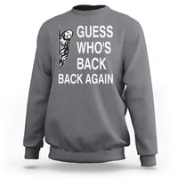 Guess Who's Back Back Again Sweatshirt Funny Easter Jesus Meme