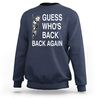 Guess Who's Back Back Again Sweatshirt Funny Easter Jesus Meme