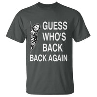 Guess Who's Back Back Again T Shirt Funny Easter Jesus Meme