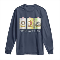 A Lot Can Happen in 3 Days Long Sleeve Shirt Christian Jesus Easter