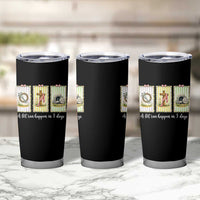 A Lot Can Happen in 3 Days Tumbler Cup Christian Jesus Easter