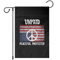 Unpaid Peaceful Protester Garden Flag Peace Sign Anti War Patriotic US Flag