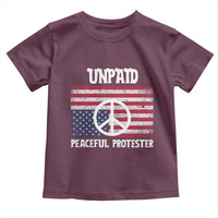 Unpaid Peaceful Protester Toddler T Shirt Peace Sign Anti War Patriotic US Flag