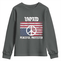 Unpaid Peaceful Protester Youth Sweatshirt Peace Sign Anti War Patriotic US Flag