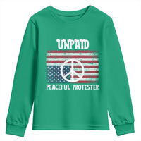 Unpaid Peaceful Protester Youth Sweatshirt Peace Sign Anti War Patriotic US Flag