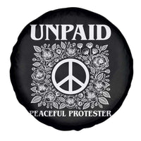 Unpaid Peaceful Protester Spare Tire Cover Political Demonstration