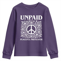 Unpaid Peaceful Protester Youth Sweatshirt Political Demonstration
