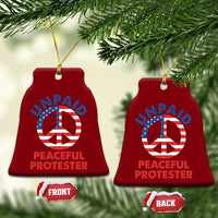 Unpaid Peaceful Protester Ceramic Ornament Peace Sign Patriotic US Flag Political Protest
