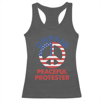 Unpaid Peaceful Protester Racerback Tank Top Peace Sign Patriotic US Flag Political Protest
