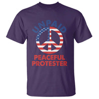 Unpaid Peaceful Protester T Shirt Peace Sign Patriotic US Flag Political Protest