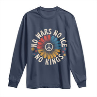 No Kings No ICE No Wars Long Sleeve Shirt Peace Sign Sunflower Anti War Freedom Activist