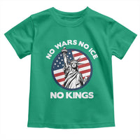 No Kings No ICE No Wars Toddler T Shirt Statue of Liberty US Flag Anti War Freedom Activist