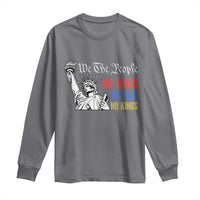 No Kings No ICE No Wars Long Sleeve Shirt Statue of Liberty We The People Freedom