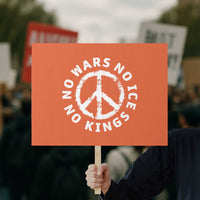 No Kings No ICE No Wars Protest Sign Peace Sign Anti War Freedom Activist