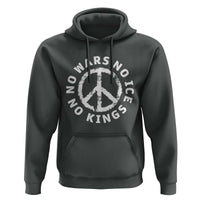 No Kings No ICE No Wars Hoodie Peace Sign Anti War Freedom Activist