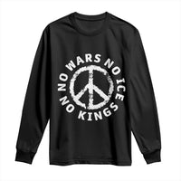 No Kings No ICE No Wars Long Sleeve Shirt Peace Sign Anti War Freedom Activist