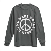 No Kings No ICE No Wars Long Sleeve Shirt Peace Sign Anti War Freedom Activist