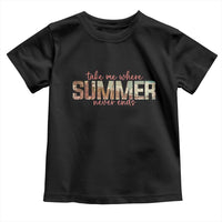 Take Me Where Summer Never Ends Toddler T Shirt Summer Beach Vacation