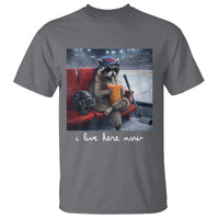 Hockey Mom Raccoon Iced Coffee T Shirt I Live Here Now