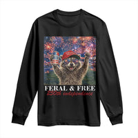 USA 250 Years Freedom Long Sleeve Shirt Feral and Free Funny Raccoon Driking Beer 4th of July