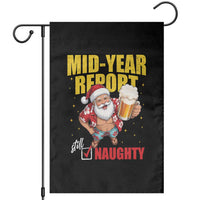 Mid-Year Report Still Naughty Garden Flag Funny Santa Christmas In July