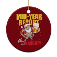 Mid-Year Report Still Naughty Ceramic Ornament Funny Santa Christmas In July