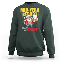 Mid-Year Report Still Naughty Sweatshirt Funny Santa Christmas In July