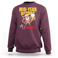 Mid-Year Report Still Naughty Sweatshirt Funny Santa Christmas In July