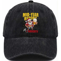 Mid-Year Report Still Naughty Washed Cotton Baseball Cap Funny Santa Christmas In July