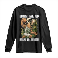 Funny Bigfoot Basketball Long Sleeve Shirt Light Me Up Born To Shine - Wonder Print Shop