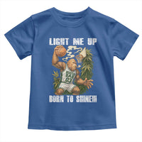 Funny Bigfoot Basketball Toddler T Shirt Light Me Up Born To Shine - Wonder Print Shop