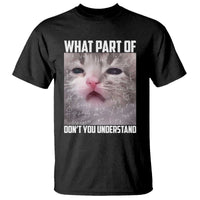 Funny Math Cat Lover T Shirt What Part Of Do Not You Understand - Wonder Print Shop