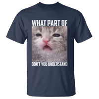 Funny Math Cat Lover T Shirt What Part Of Do Not You Understand - Wonder Print Shop