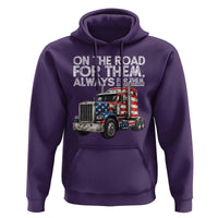 Truck Driver American Flag Hoodie On The Road For Them Always For Them Trucker Life - Wonder Print Shop