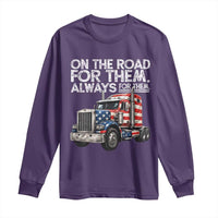 Truck Driver American Flag Long Sleeve Shirt On The Road For Them Always For Them Trucker Life - Wonder Print Shop