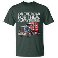 Truck Driver American Flag T Shirt On The Road For Them Always For Them Trucker Life - Wonder Print Shop