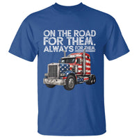 Truck Driver American Flag T Shirt On The Road For Them Always For Them Trucker Life - Wonder Print Shop