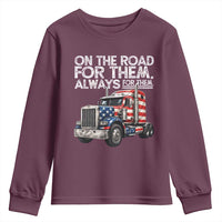 Truck Driver American Flag Youth Sweatshirt On The Road For Them Always For Them Trucker Life - Wonder Print Shop