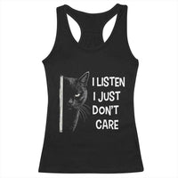 Funny Introvert Cat Racerback Tank Top I Listen I Just Don't Care Sarcastic Kitty Lover - Wonder Print Shop