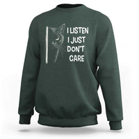 Funny Introvert Cat Sweatshirt I Listen I Just Don't Care Sarcastic Kitty Lover - Wonder Print Shop