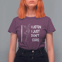 Funny Introvert Cat T Shirt For Women I Listen I Just Don't Care Sarcastic Kitty Lover - Wonder Print Shop