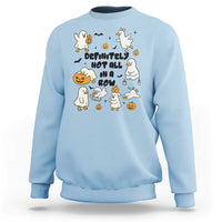 Funny Duck Ghost Halloween Sweatshirt Most Definitely Not All In A Row - Wonder Print Shop