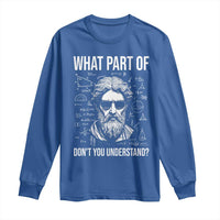 Funny Math Teacher Long Sleeve Shirt What Part Of Do Not You Understand - Wonder Print Shop