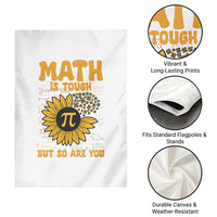 Funny Math Teacher Back To School Garden Flag Math Is Tough But So Are You - Wonder Print Shop