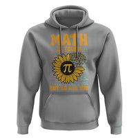 Funny Math Teacher Back To School Hoodie Math Is Tough But So Are You - Wonder Print Shop