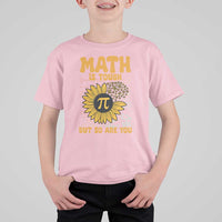 Funny Math Teacher Back To School T Shirt For Kid Math Is Tough But So Are You - Wonder Print Shop